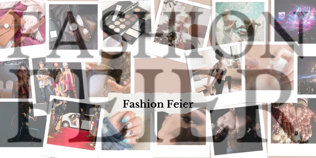 Know More About Fashion Feier