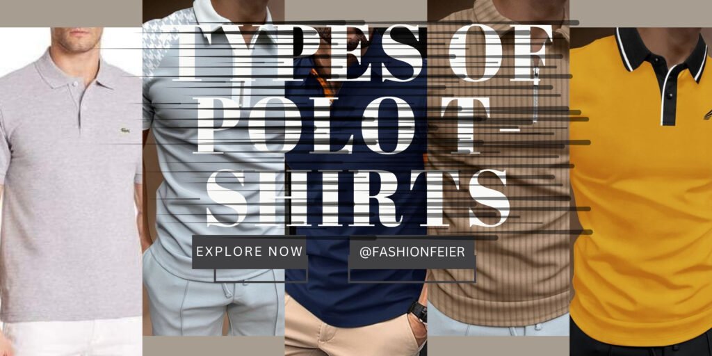 Explore Different Types of Polo T-shirts