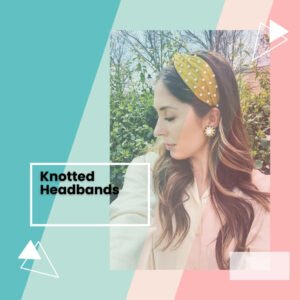 Knot Your Average Style: Trending Knotted Headbands
