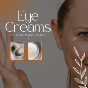 Eye Creams Reduce Puffiness and Dark Circles